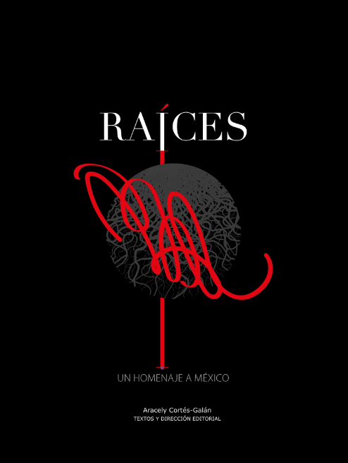 Raíces - Un homenaje a México