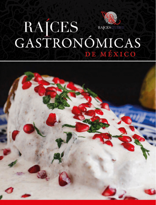 Raíces gastronómicas de México